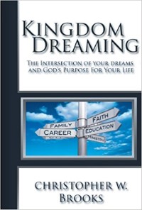 Kingdom Dreaming Book by Chris Brooks